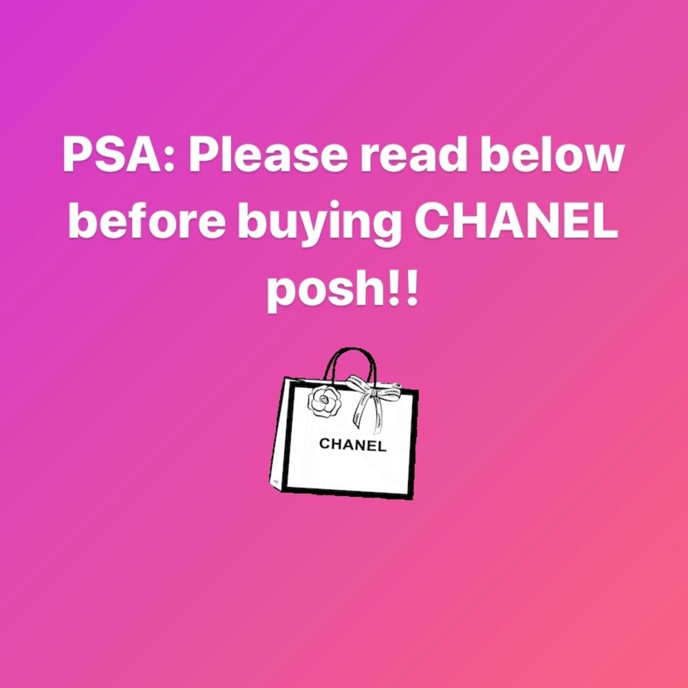 PSA: Read before purchasing CHANEL on posh!